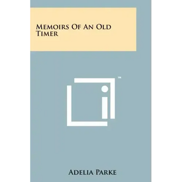 Memoirs Of An Old Timer