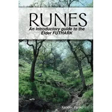 Runes: An introductory guide to the Elder FUTHARK