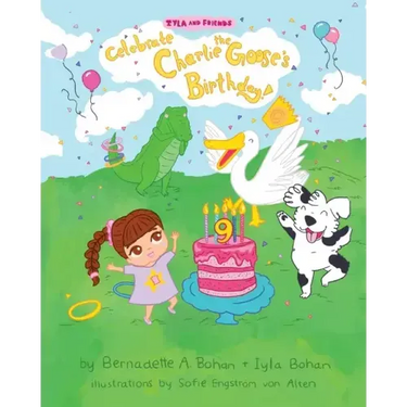 Iyla and Friends Celebrate Charlie the Goose's Birthday!