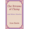 The Dreams of Chang and Other Stories