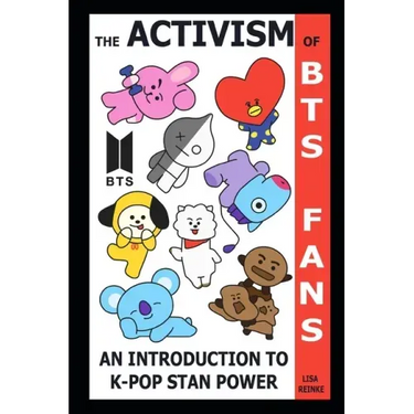 The Activism of BTS Fans: An Introduction to K-Pop Stan Power
