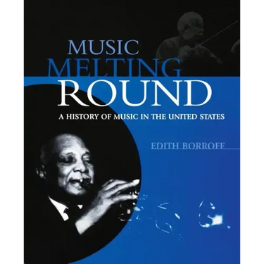 Music Melting Round: A History of Music in the United States