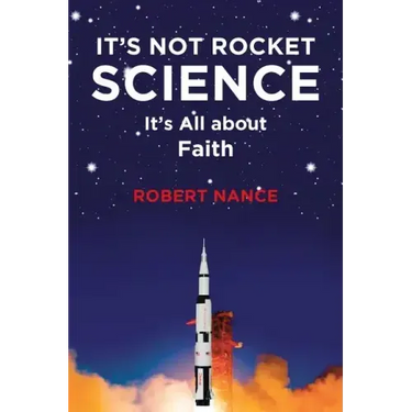 It's Not Rocket Science: It's All about Faith