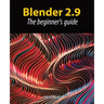 Blender 2.9: The beginner's guide