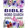 Word Search Bible Verses Puzzle Book: Over 120 Of The Most Beautiful Bible Verses and Hymns. Puzzles for Adults and Kids. (Large Print)