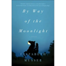 By Way of the Moonlight
