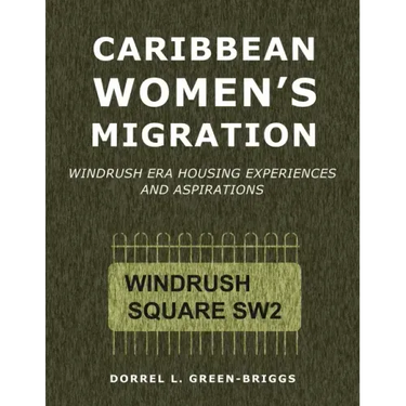 Caribbean Women's Migration: Windrush Era Housing Experiences and Aspirations