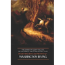 The Legend of Sleepy Hollow, Rip Van Winkle, and Other Gothic Tales: The Best Ghost Stories and Folk Horror of Washington Irving