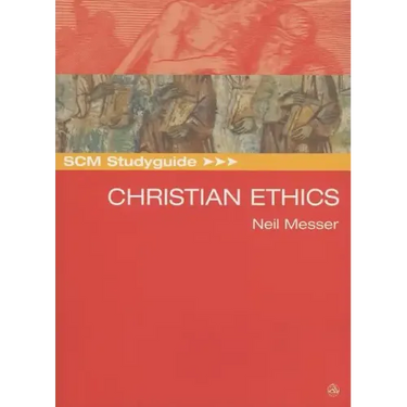 Scm Studyguide: Christian Ethics