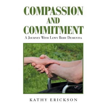 Compassion and Commitment: A Journey with Lewy Body Dementia