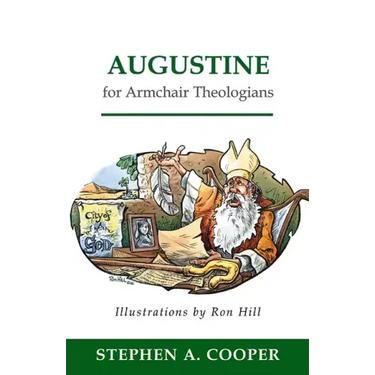 Augustine for Armchair Theologians