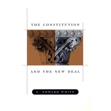 The Constitution and the New Deal