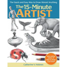 15-Minute Artist: The Quick and Easy Way to Draw Almost Anything