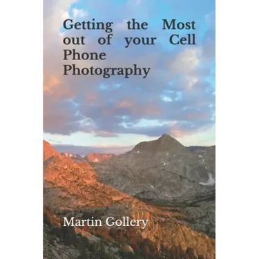 Getting the Most out of your Cell Phone Photography