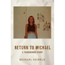 Return to Michael