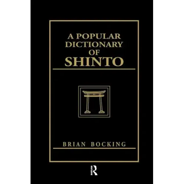 A Popular Dictionary of Shinto