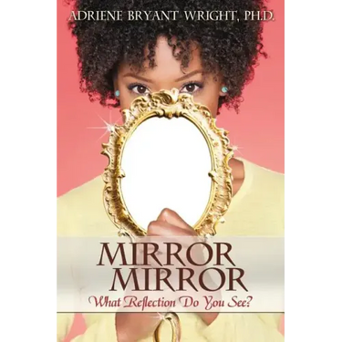 Mirror, Mirror: What Reflection Do You See?