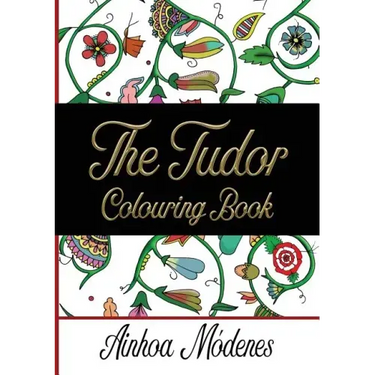 The Tudor Colouring Book