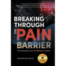 Breaking Through the Pain Barrier: The Extraordinary Life of Dr Michael J. Cousins