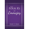 The Four R'S of Emmajoy
