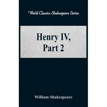 Henry IV, Part 2 (World Classics Shakespeare Series)