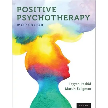 Positive Psychotherapy: Workbook