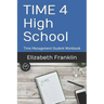 Time 4 High School: Time Management Student Workbook