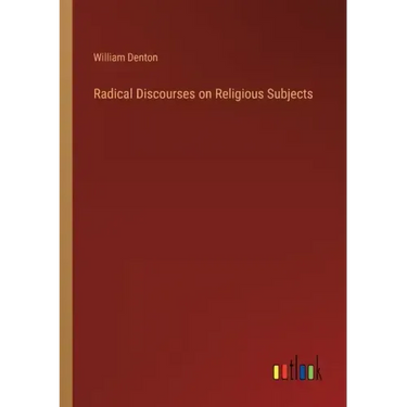 Radical Discourses on Religious Subjects
