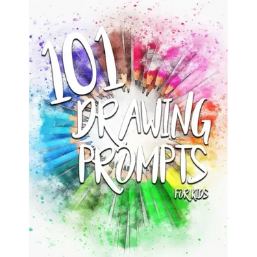 101 Drawing Prompts for Kids