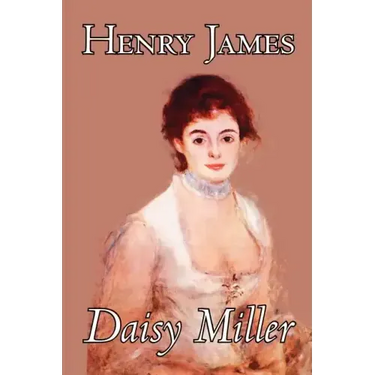 Daisy Miller by Henry James, Fiction, Classics