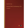 Henrietta's Wish; Or, Domineering; A Tale: in large print