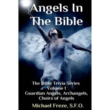 Angels In The Bible The Bible Trivia Series