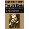 Ralph Waldo Trine'sThe Life Books