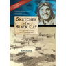 Sketches of a Black Cat - Expanded Edition: Story of a night flying WWII pilot and artist