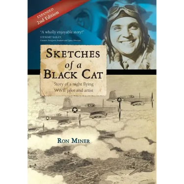 Sketches of a Black Cat - Expanded Edition: Story of a night flying WWII pilot and artist