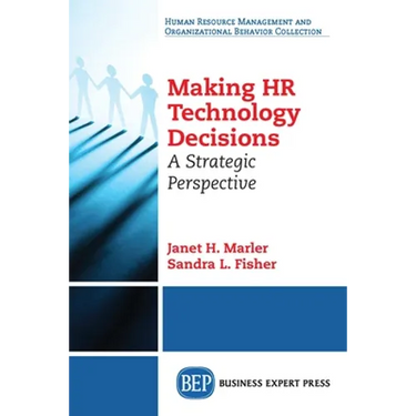 Making HR Technology Decisions: A Strategic Perspective