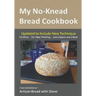 My No-Knead Bread Cookbook: From the Kitchen of Artisan Bread with Steve