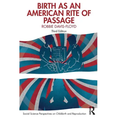 Birth as an American Rite of Passage