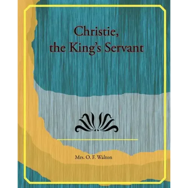 Christie, the King's Servant