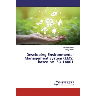 Developing Environmental Management System (EMS) based on ISO 14001