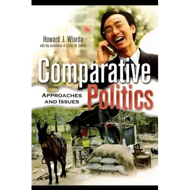 Comparative Politics: Approaches and Issues