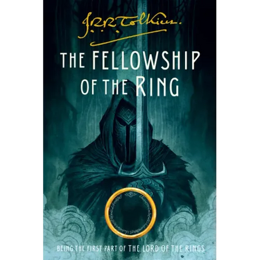The Fellowship of the Ring: Being the First Part of the Lord of the Rings