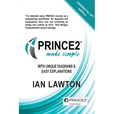 PRINCE2 7 Made Simple: Updated for 7th Edition
