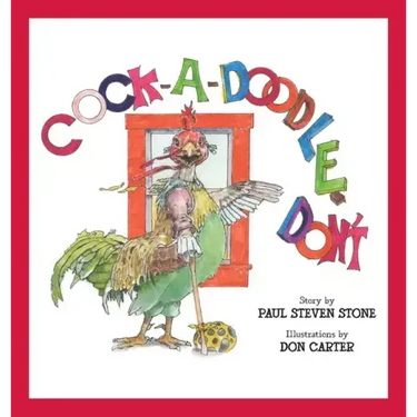 Cock-A-Doodle-Don't