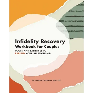 Infidelity Recovery Workbook for Couples: Tools and Exercises to Rebuild Your Relationship