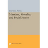 Marxism, Morality, and Social Justice