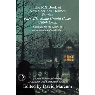 The MX Book of New Sherlock Holmes Stories - Part XII: Some Untold Cases (1894-1902)