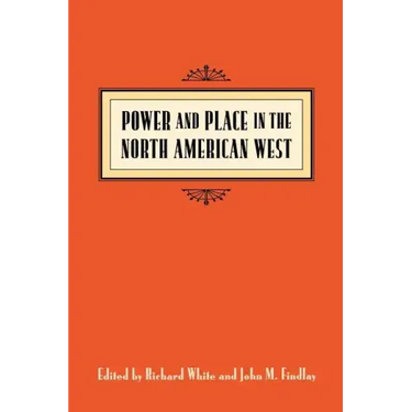 Power & Place in the North American West