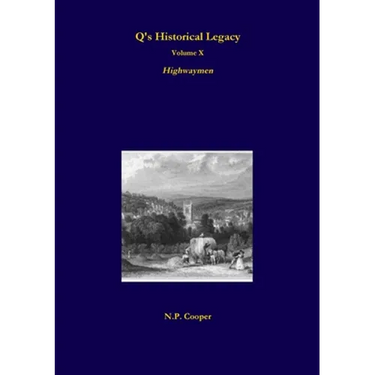 Q's Historical Legacy - 10 - Highwaymen