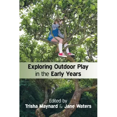 Exploring Outdoor Play in the Early Years